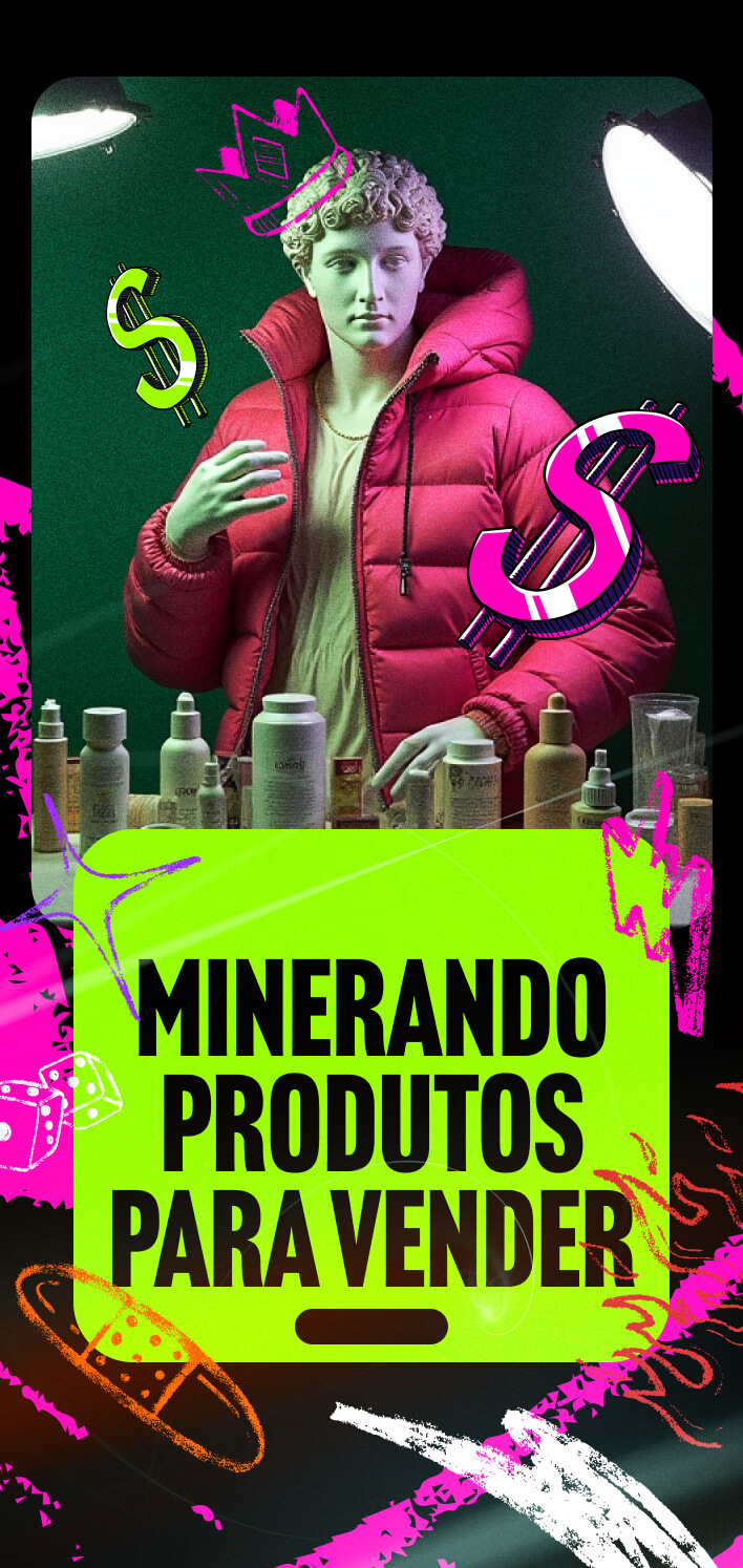 04 - MINERANDO PRODUTOS